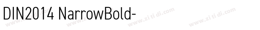 DIN2014 NarrowBold字体转换 DIN2014 NarrowBold字体转换